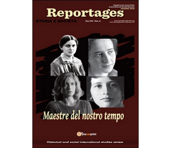 Reportages. Storia e società Vol.21  - Lucia Gangale,  2016,  Youcanprint