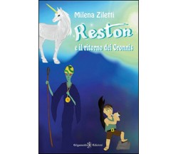 Reston e il ritorno dei Cronnis di Milena Ziletti,  2020,  Gilgamesh Edizioni