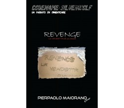 Revenge-Vendetta	 di Il Pierpo,  2015,  Youcanprint