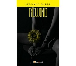 Rewind	 di Bernard Yabre,  2018,  Youcanprint