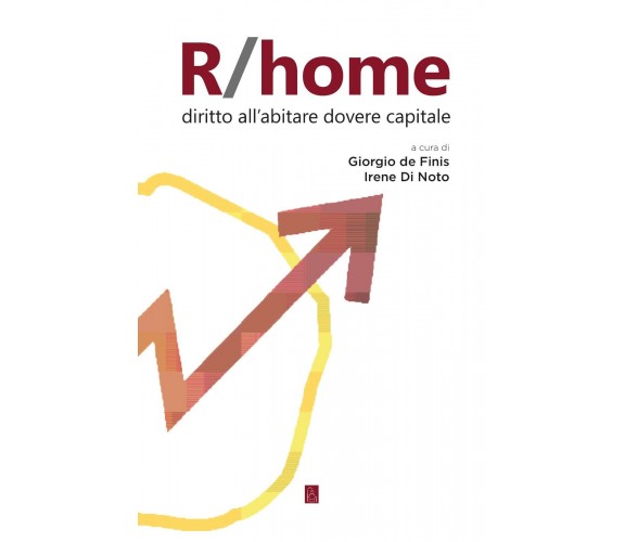 R/home di De Finis G. (cur.); Di Noto I. (cur.), 2018, Bordeaux