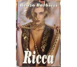 Ricca di Renzo Barbieri, 1993, Club Degli Editori