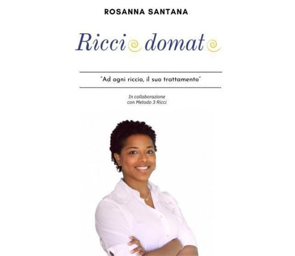 Riccio Domato di Rossana Santana,  2022,  Youcanprint