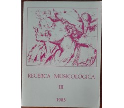 Ricerca musicologica III - AA.VV. - Iudim,1983 - A