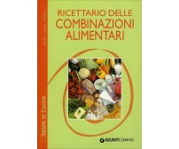 Ricettario delle combinazioni alimentari di Paola Bastasin, Lucia Ceresa,  2010,