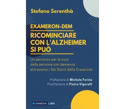 Ricominciare con l’Alzheimer si può. Un percorso per la cura della cura per la p