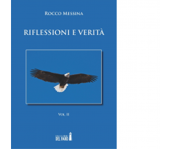 Riflessioni e verità di Messina Rocco - Edizioni Del Faro, 2015