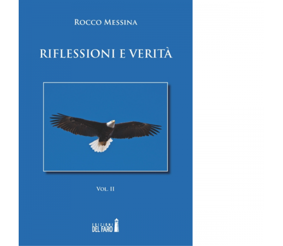 Riflessioni e verità di Messina Rocco - Edizioni Del Faro, 2015