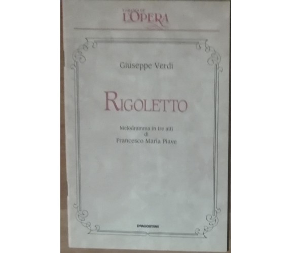 Rigoletto - Giuseppe Verdi - De Agostini,1989 - A