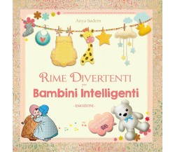 Rime Divertenti per Bambini Intelligenti - Emozioni, Anya Sødern,  2020,  Youc.