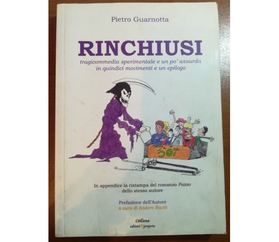 Rinchiusi - Pietro Guarnotta - EitoriNproprio - 2011 - M
