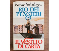 Rio dei pensieri e Il vestito di carta-N.Salvalaggio- Club degli editori-1980-AR