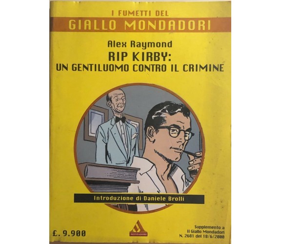 Rip Kirby: un gentiluomo contro il crimine di Alex Raymond, 2000, Mondadori