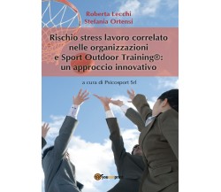 Rischio stress lavoro correlato nelle organizzazioni e Sport Outdoor Training®: 