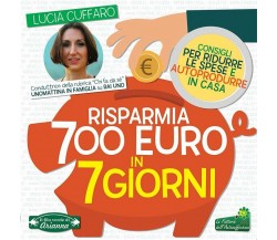 Risparmia 700 euro in 7 giorni. Per ridurre le spese e autoprodurre in casa di L