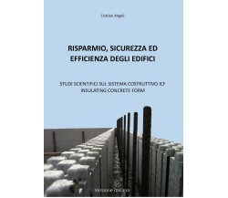 Risparmio, sicurezza ed efficienza degli edifici	 di Cristian Angeli,  2020