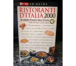 Ristoranti d’Italia 2000 di Accademia Italiana Della Cucina,  1999, Mondadori-F
