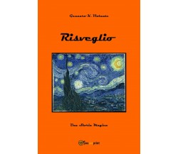 Risveglio	 di Gennaro K. Violante,  2019,  Youcanprint