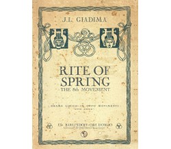 Rite of Spring, the 8th Movement	 di J. L. Giadima,  2016,  Youcanprint