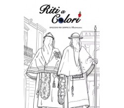 Riti a Colori - Quaderno illustrato di Emozioni Per Sempre & Illustrissima, 20
