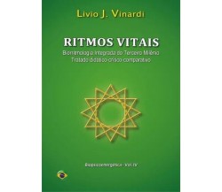 Ritmos Vitais – Biorritmologia Integrada do Terceiro Milênio (Tratado didático-c