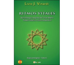 Ritmos vitales (Biorritmología integrada del tercer milenio. Tratado didáctico