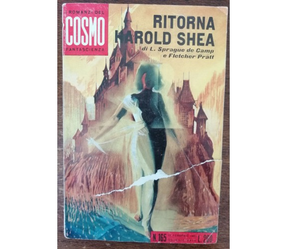 Ritorna Harold Shea - L. Sprague De Camp e Fletcher Pratt - Ponzoni,1965 - A