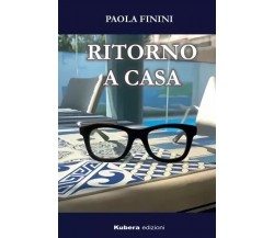 Ritorno a casa di Paola Finini, 2023, Kubera Edizioni