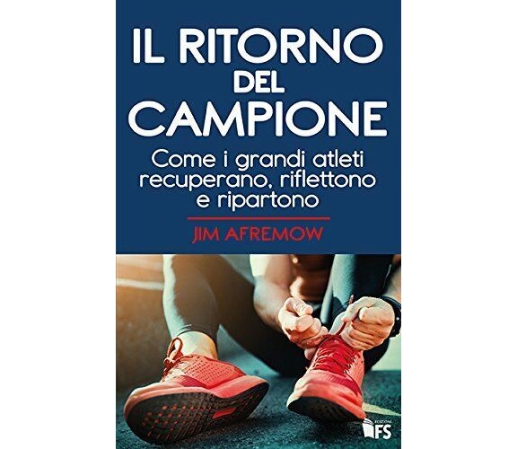 Ritorno del campione - Jim Afremow - FerrariSinibaldi, 2017