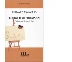 Ritratti di Fidelman di Bernard Malamud - minimum fax, 2011