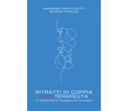 Ritratti di coppia con terapeuta. La terapia breve strategica con le coppie di M