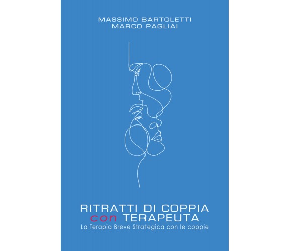 Ritratti di coppia con terapeuta. La terapia breve strategica con le coppie di M