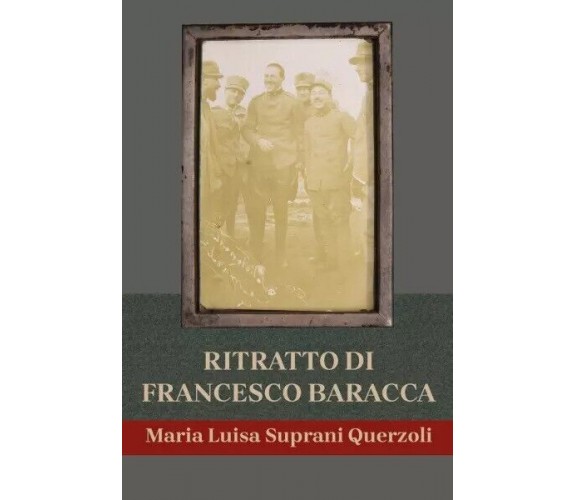 Ritratto di Francesco Baracca di Maria Luisa Suprani Querzoli, 2023, Bookness