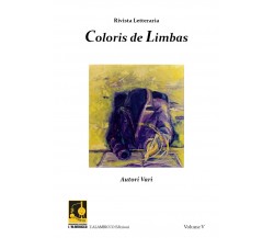 Rivista Letteraria - Coloris de Limbas,  Aa. Vv.,  2018,  Youcanprint