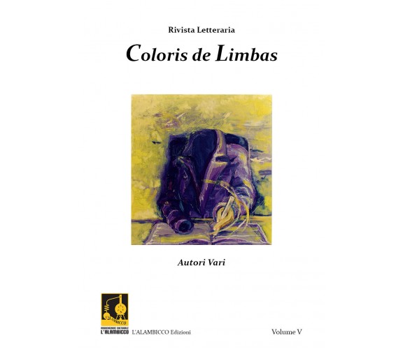 Rivista Letteraria - Coloris de Limbas,  Aa. Vv.,  2018,  Youcanprint