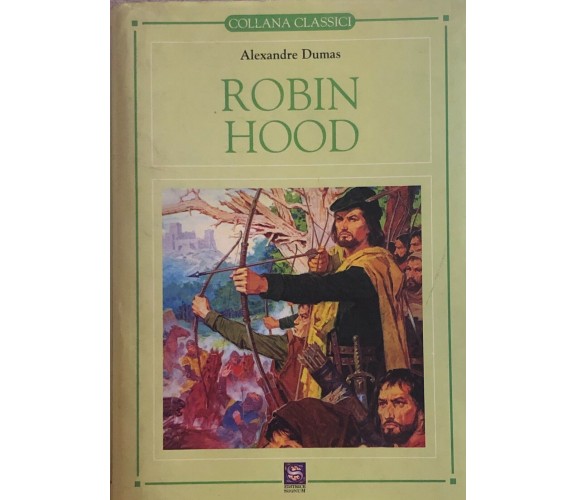 Robin Hood di Alexandre Dumas,  2008,  Editrice Signum