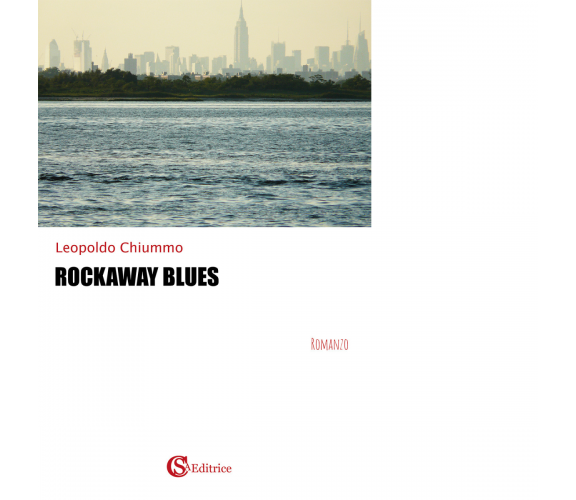 Rockaway blues di Leopoldo Chiummo - CSA, 2020