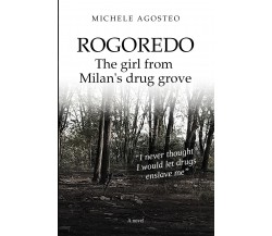 Rogoredo, the girl from Milan’s drug grove di Michele Agosteo,  2021,  Youcanpri