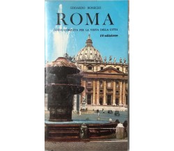 Roma, Guida completa per la visita della città di Edoardo Bonecchi, 1965