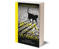 Roma città satanica	 di Costanzo Costantini,  2015,  Iacobelli Editore