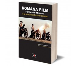 Romana film	 di Steve Della Casa,  2018,  Iacobelli Editore