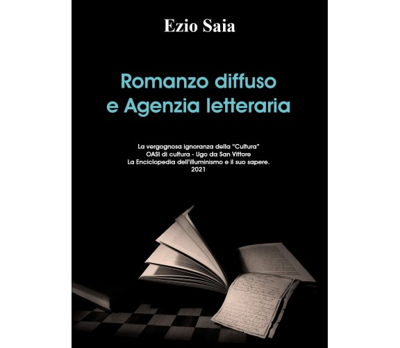 Romanzo diffuso e agenzie letterarie di Ezio Saia,  2021,  Youcanprint