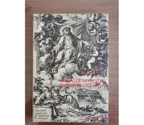 Rosalia Sinibaldi: Storia di una città - A.S. Basile - Edizioni Leopardi-1989-AR