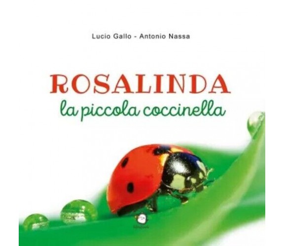 Rosalinda la piccola coccinella di Lucio Gallo, Antonio Nassa, 2023, Youcanpr