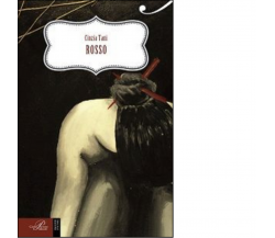 Rosso - Cinzia Tani - Perrone editore, 2015