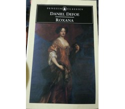 Roxana di Daniel Defoe, 1982, Penguin Classics, in lingua inglese -D