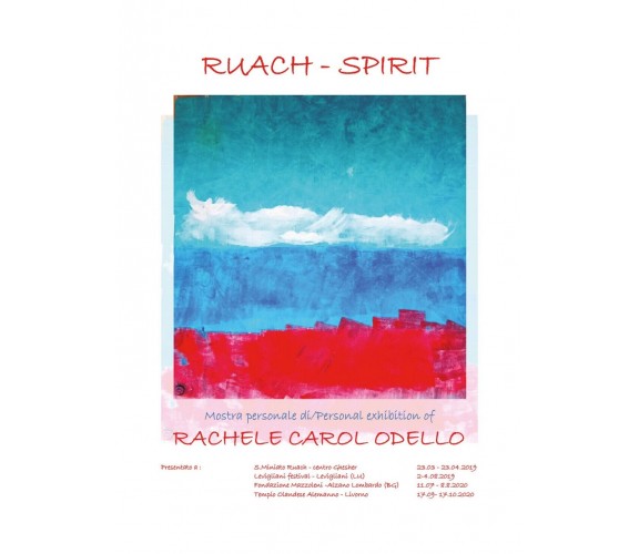 Ruach - Spirit - Personal art exhibition - Artist Rachele Carol Odello	
