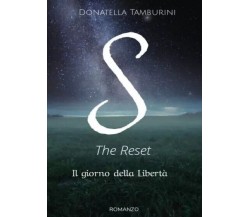 S the Reset - Il giorno della Libertà di Donatella Tamburini, 2023, Youcanpri