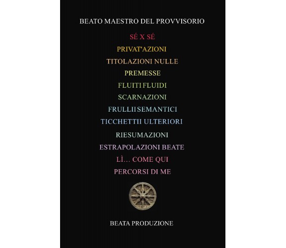 Sé x Sé di Beato Maestro Del Provvisorio,  2020,  Youcanprint