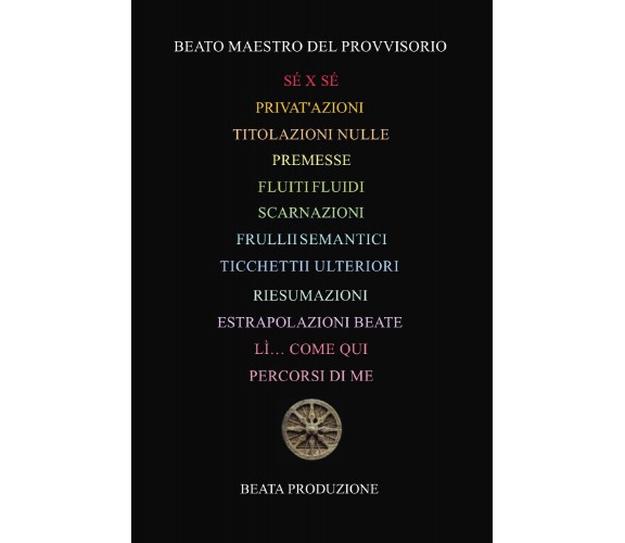 Sé x Sé di Beato Maestro Del Provvisorio,  2020,  Youcanprint